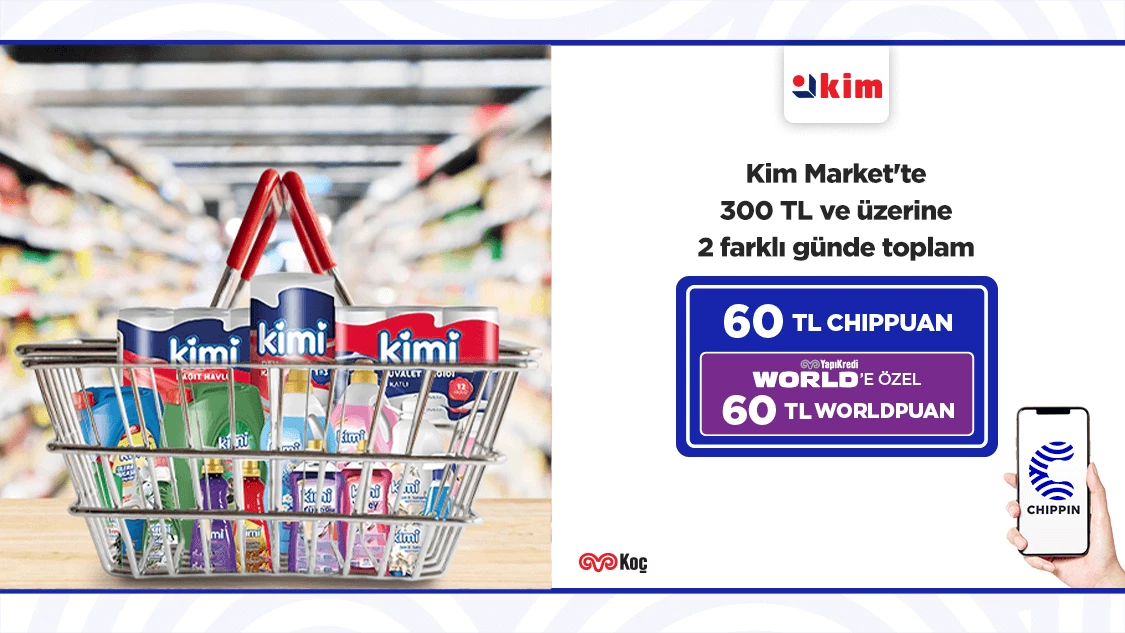 Chippin uygulaması üzerinden fiziki Kim Market’lerinde yapılacak alışverişlere toplam 120 TL değerinde fayda!